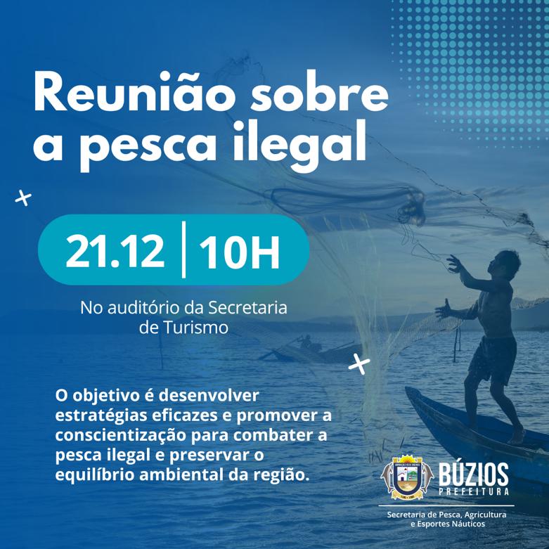 Reunião para tratar da pesca ilegal acontece nesta quinta-feira (21)