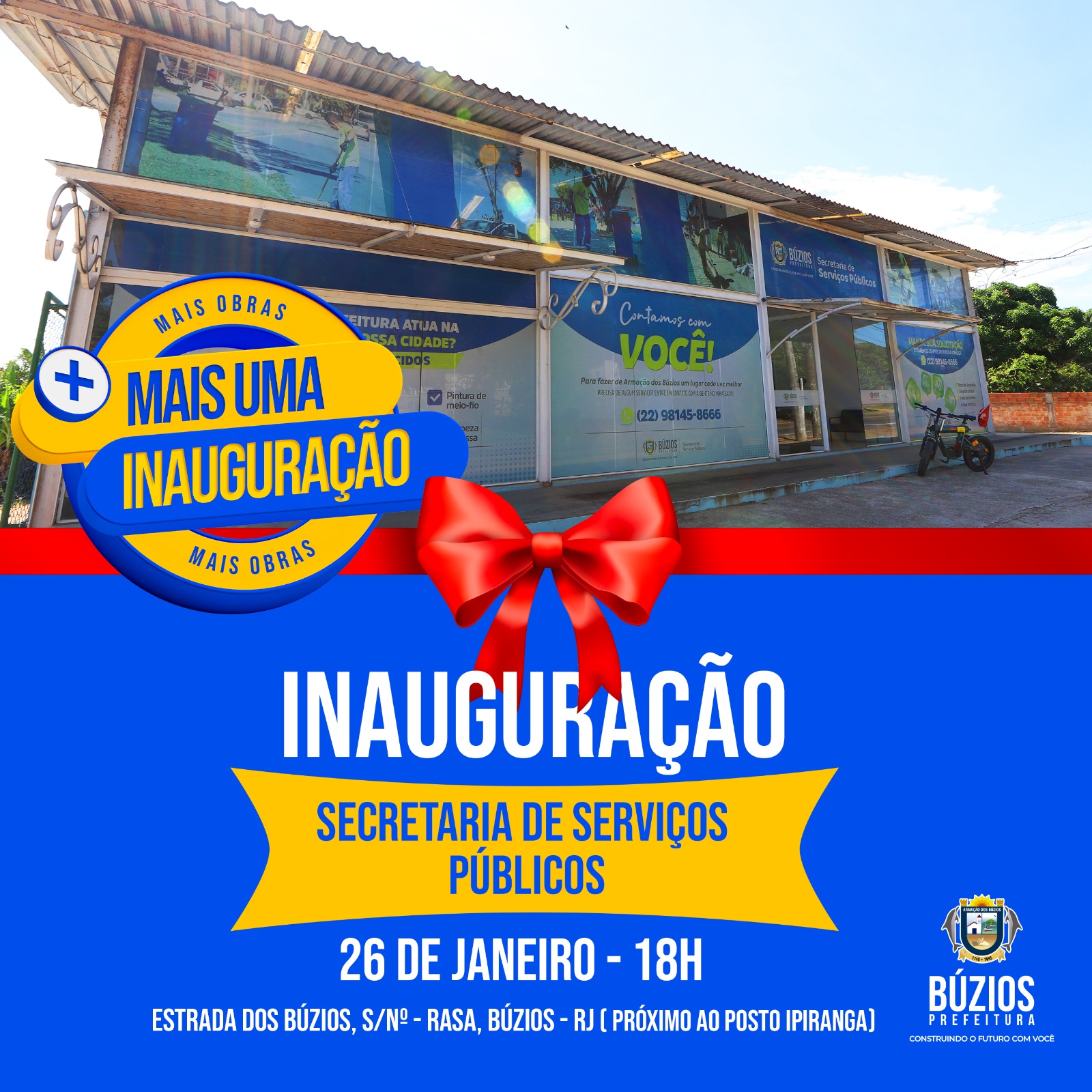 ERRATA: Prefeitura de Búzios inaugura a nova sede da Secretaria de Serviços Públicos, na Rasa